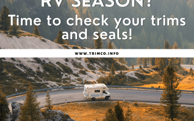 RV season? Time to check your trims and seals!